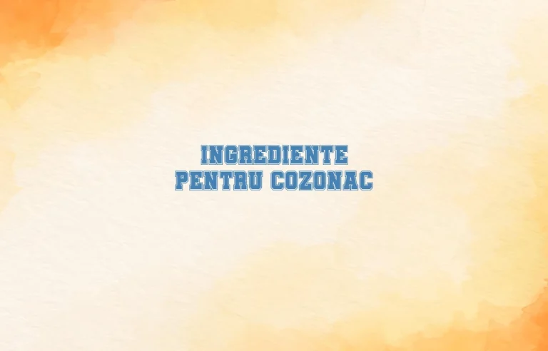 ingrediente pentru cozonac