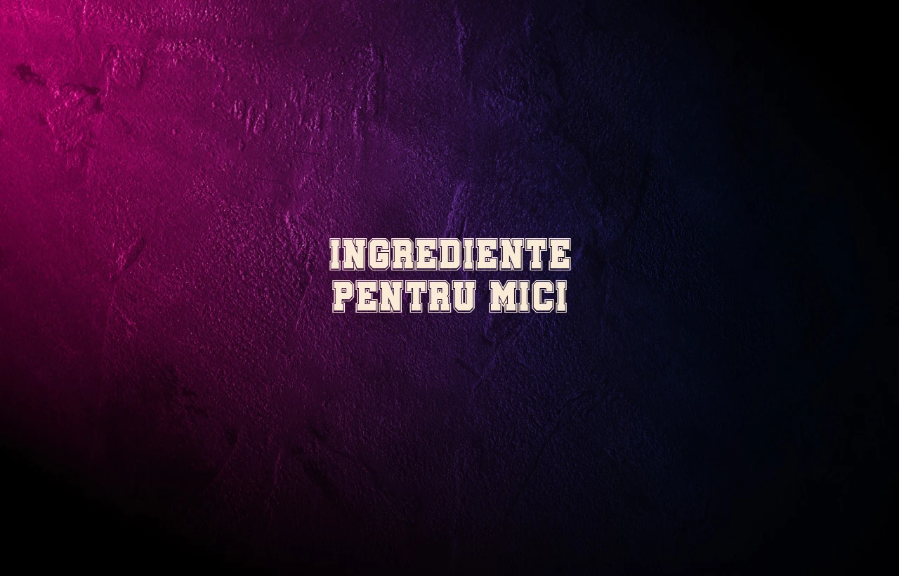 ingrediente mici