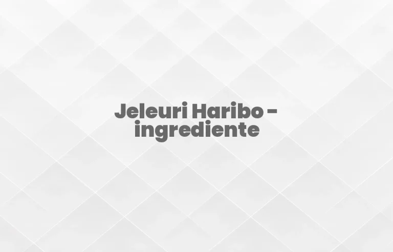 jeleuri haribo ingrediente