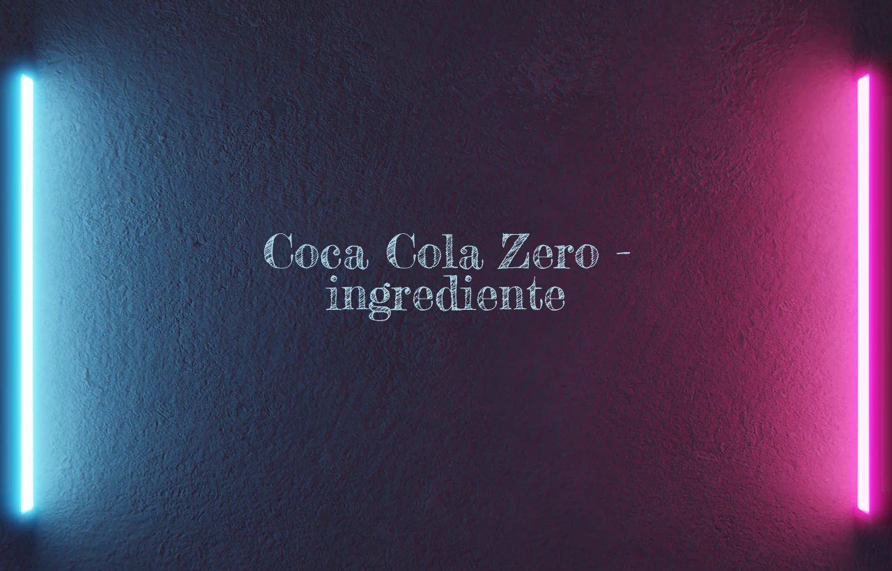 coca cola zero ingrediente