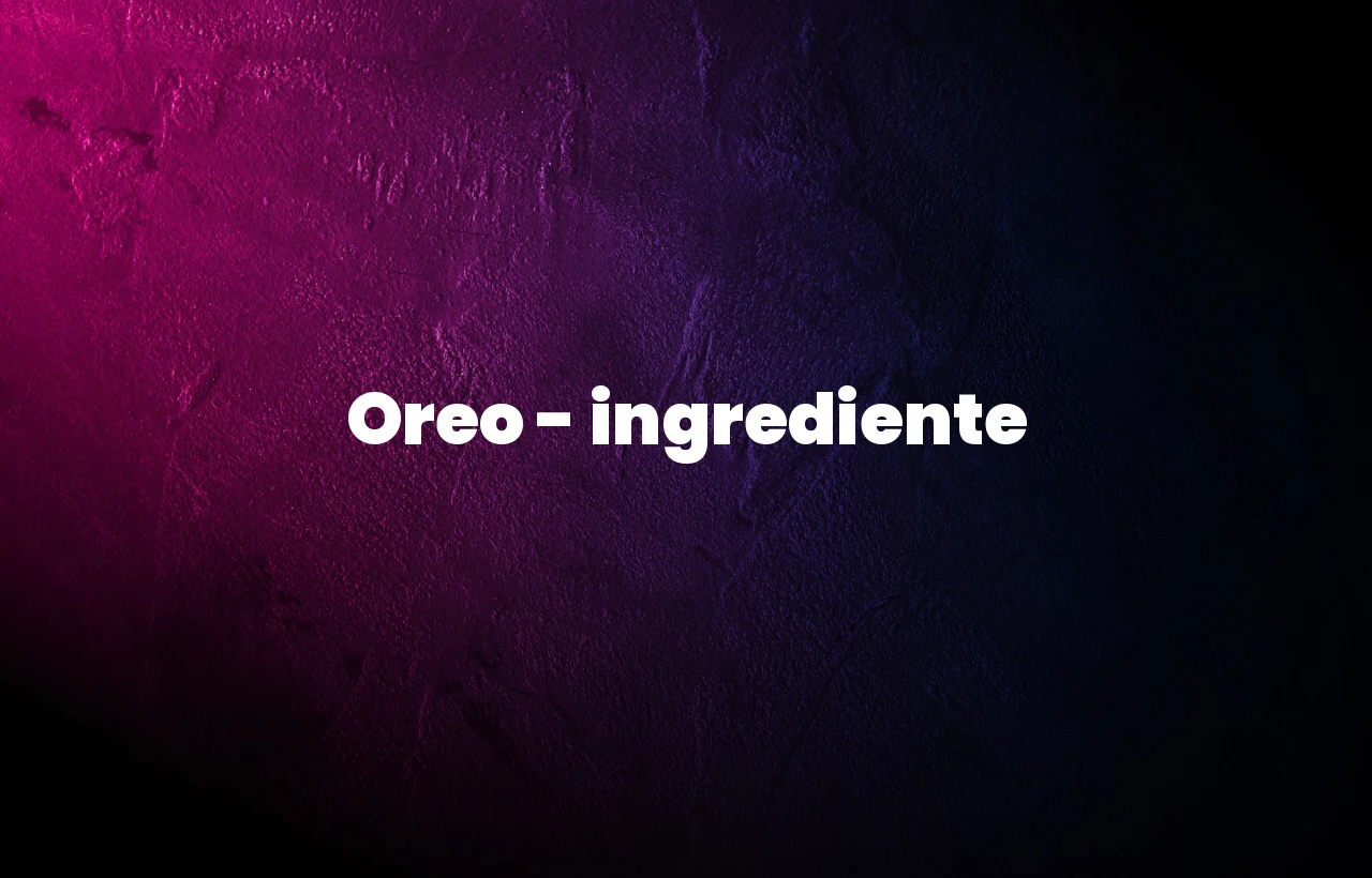 oreo ingrediente