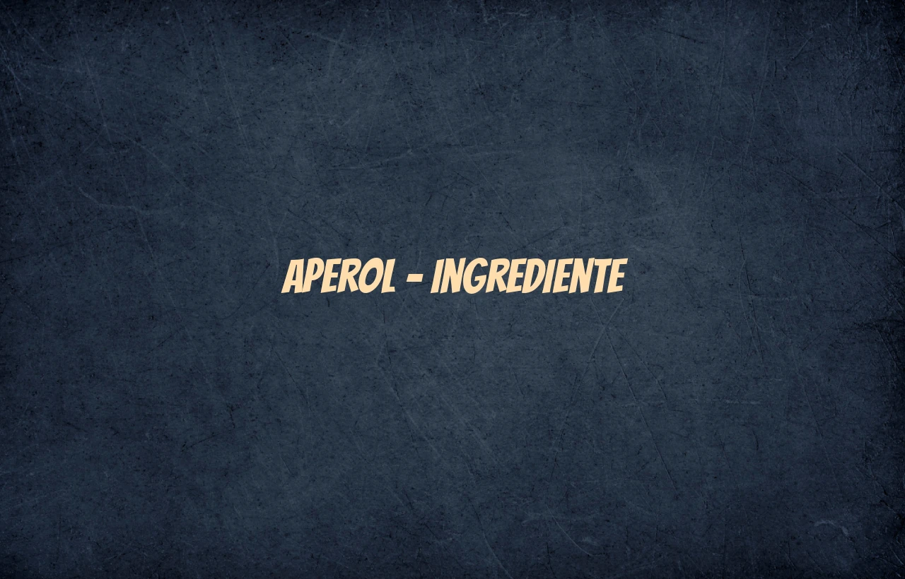 aperol ingrediente