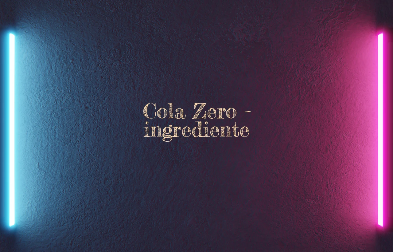 cola zero ingrediente