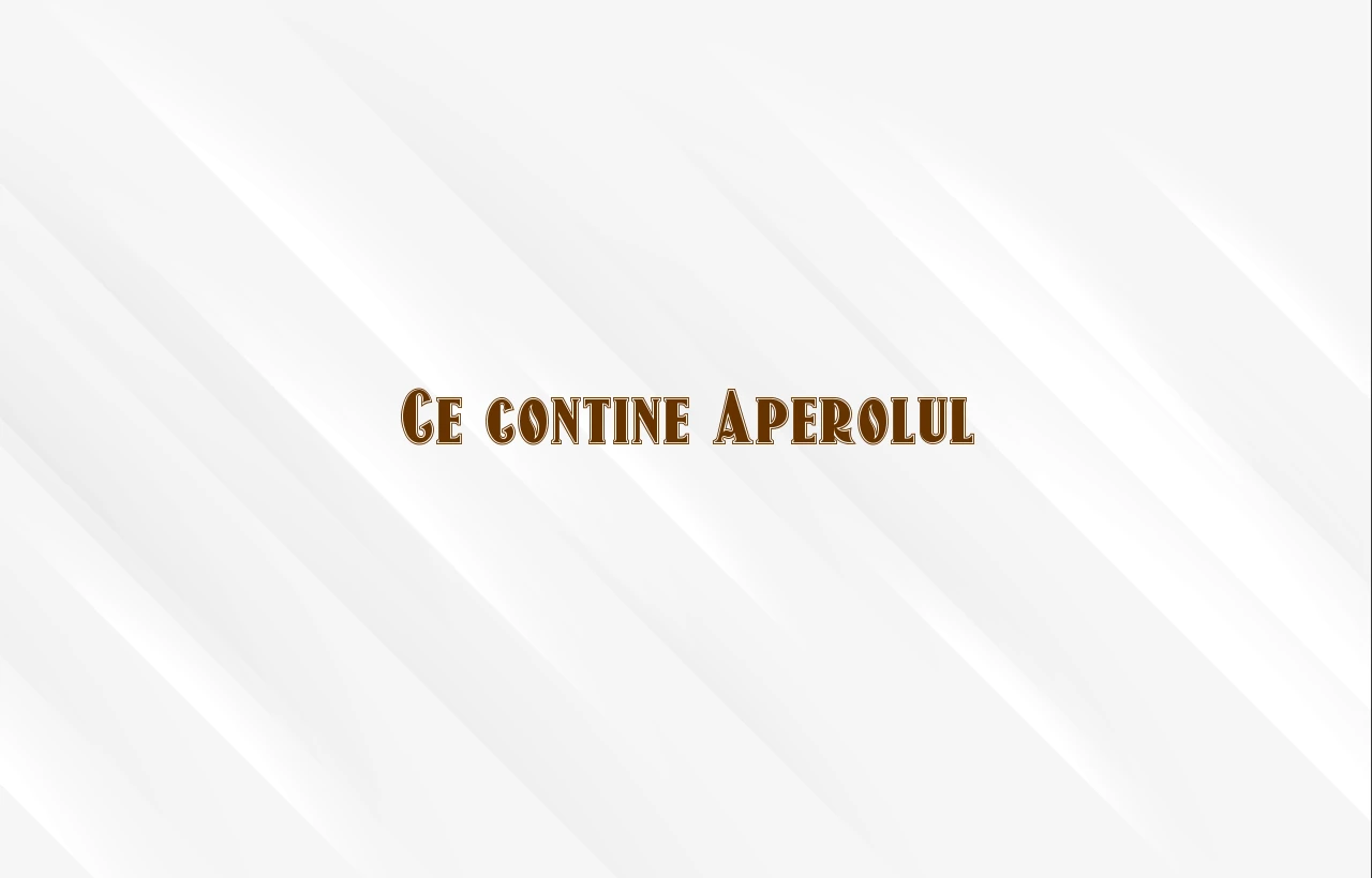 ce contine aperol
